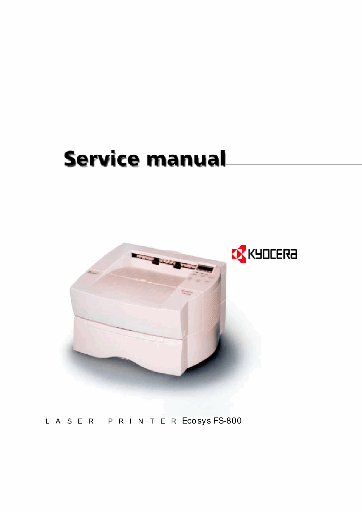KYOCERA LaserPrinter FS-800 Parts and Service Manual-1